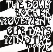 The Dolly Rocker Movement - Our Days Mind The Tyme (2009)