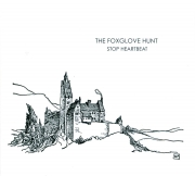 The Foxglove Hunt - Stop Heartbeat (2008)