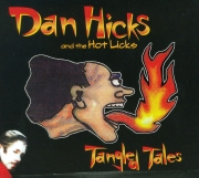 Dan Hicks & The Hot Licks - Tangled Tales (2009)