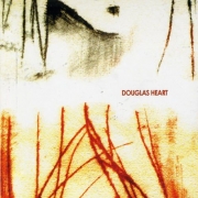 Douglas Heart - Douglas Heart (2004)