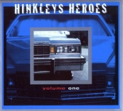 Hinkleys Heroes - Volume One (1999)