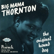 Big Mama Thornton - The Original Hound Dog (1990)