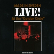 Made In Sweden – Live! At The "Golden Circle" (Reissue) (1970/2002)