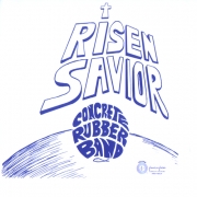 Concrete Rubber Band - Risen Savior (1974)