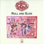 Bob Hall & Dave Peabody - Down The Boad Apiece / Roll And Slide (Reissue) (1996)