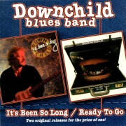 Downchild Blues Band - It's Been So Long / Ready To Go (Reissue) (1975-87/1997)