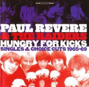 Paul Revere & The Raiders - Hungry For Kicks Singles and Choice Cuts 1965–69 (2009)