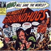 Groundhogs - Who will Save the World ? (Reissue) (1972/2003)