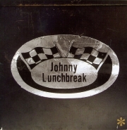 Johnny Lunchbreak - Appetizer / Soup's On (Reissue) (1974-75/2007)