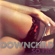 Downchild Blues Band - So Far: A Collection Of Our Best (Reissue) (1977/2007)