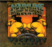 The Mainline Bump & Grind Revue - Live At The Victory Theatre (Reissue) (1972/2006)