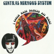 Central Nervous System - I Could Have Danced All Night (Reissue) (1968/2008)