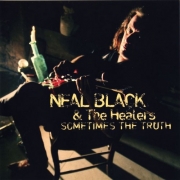 Neal Black & The Healers - Sometimes the truth (2011)