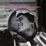 Fairground Attraction - The First Of A Million Kisses (1988)