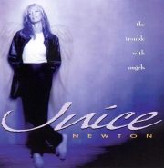 Juice Newton - The Trouble With Angels (1998)