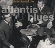 Elsie Bianchi Trio - Atlantis Blues (1962/2004)