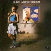 Michel Polnareff ‎– Bulles (Remastered) (1981/1996)