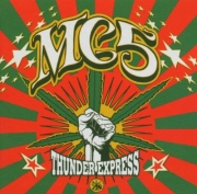 MC5 - Thunder Express (Reissue) (1972/1999)