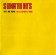 Sunnyboys - This Is Real - Singles/Live/Rare (1980-84/2006)