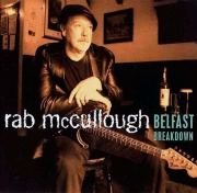 Rab Mccullough - Belfast Breakdown (2003)