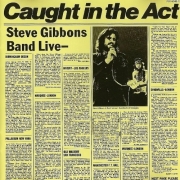 Steve Gibbons Band - Caught In The Act (Reissue) (1977/1990)