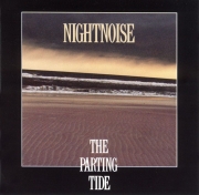 Nightnoise - The Parting Tide (Reissue) (1990/1999)
