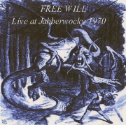 Free Will - Live At Jabberwocky (1970)