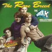 The Rare Breed - The Super K Kollection (1966-67/1994)