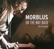 Morblus - On The Way Back (Live In Europe) (2010)