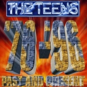 The Teens - Past And Present '76-'96 (1996)