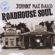 The Johnny Max Band - Roadhouse Soul (2016)