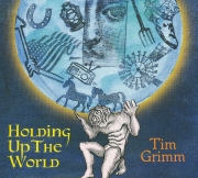 Tim Grimm - Holding Up The World (2008)