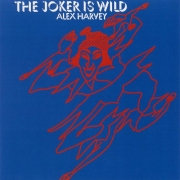 Alex Harvey - The Joker Is Wild (Reissue) (1972/2005)