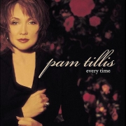 Pam Tillis - Every Time (1998)