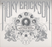 Roky Erickson - I Have Always Been Here Before (The Roky Erickson Anthology) (2005)