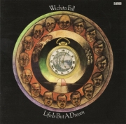 Wichita Fall - Life Is But A Dream (Reissue) (1969/2011)