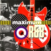 VA - Doin' The Mod Volume Three: Maximum R&B (2001)