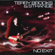 Terry Brooks & Strange - No Exit (Reissue) (1984/2011)