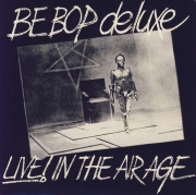 Be Bop Deluxe - Live! In The Air Age (Reissue) (1977/2008)