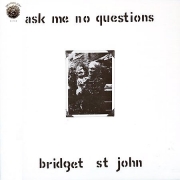 Bridget St. John - Ask Me No Questions (Limited Edition, Reissue, Remastered) (1969/2008)