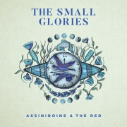 The Small Glories - Assiniboine & The Red (2019) [Hi-Res]