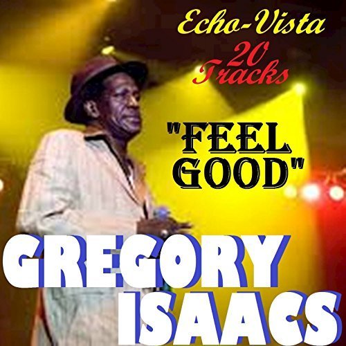 Gregory Isaacs - Feel Good (2016)