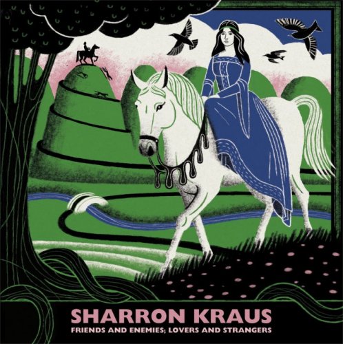 Sharron Kraus - Friends and Enemies; Lovers and Strangers (2015)