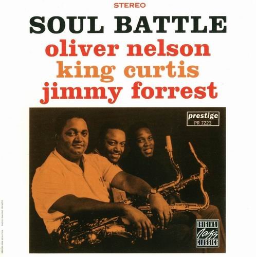 Oliver Nelson, King Curtis, Jimmy Forrest - Soul Battle (1960) 320 kbps+CD Rip
