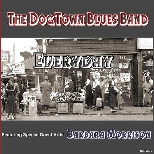 The Dogtown Blues Band - Everyday (2016)