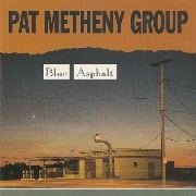 Pat Metheny Group ‎– Blue Asphalt (1991)