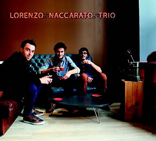 Lorenzo Naccarato - Lorenzo Naccarato Trio (2015)