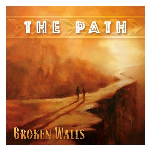 Broken Walls - The Path (2016)
