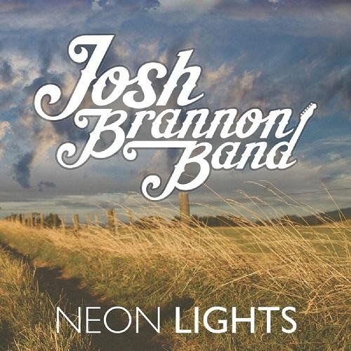 Josh Brannon Band - Neon Lights (2016)