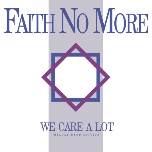 Faith No More - We Care A Lot (Deluxe Band Edition) (2016) [Hi-Res]